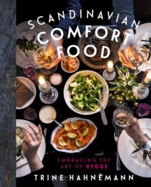 Scandinavian Comfort Food : Embracing the Art of Hygge