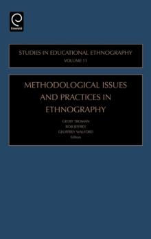 Methodological Issues and Practices in Ethnography