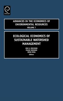 Ecological Economics of Sustainable Watershed Management