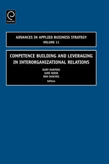 Competence Building and Leveraging in Interorganizational Relations