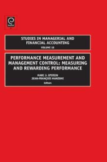 Performance Measurement and Management Control : Measuring and Rewarding Performance