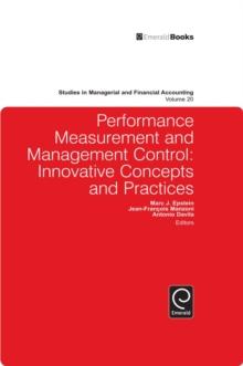 Performance Measurement and Management Control : Innovative Concepts and Practices