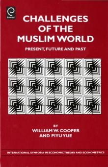 Challenges of the Muslim World : Present, Future and Past