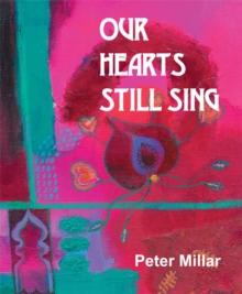 Our Hearts Still Sing : A book of readings and reflections