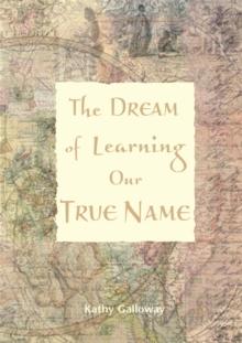 The Dream of Learning Our True Name