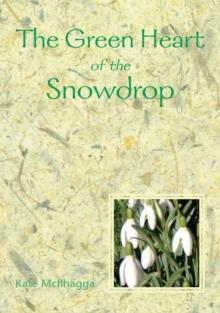 The Green Heart of the Snowdrop