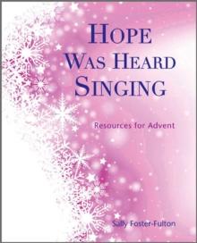 Hope Was Heard Singing