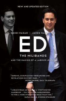 Ed : The Milibands and the Making of a Labour Leader