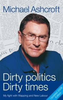 Dirty Politics, Dirty Times