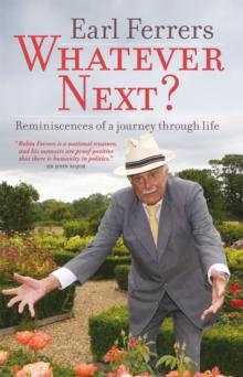 Whatever Next? : Reminiscences of a Journey Through Life