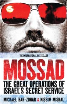 Mossad : The Great Operations of Israel's Secret Service