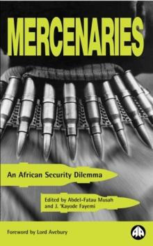 Mercenaries : An African Security Dilemma