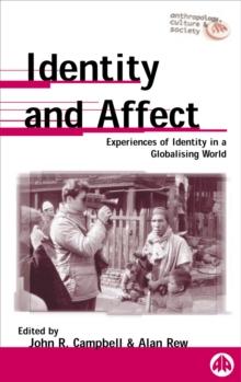 Identity and Affect : Experiences of Identity in a Globalising World