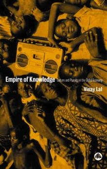 Empire of Knowledge : Culture and Plurality in the Global Economy