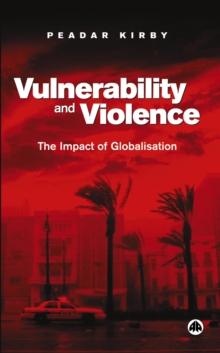 Vulnerability and Violence : The Impact of Globalisation