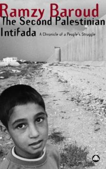 The Second Palestinian Intifada : A Chronicle of a People's Struggle