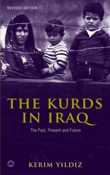 The Kurds in Iraq : The Past, Present and Future