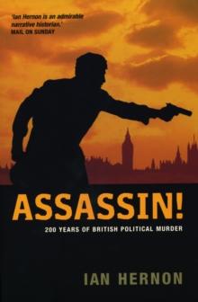 Assassin! : 200 Years of British Political Murder