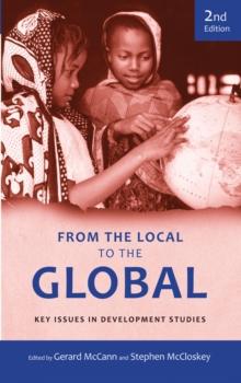 From the Local to the Global : Key Issues in Development Studies