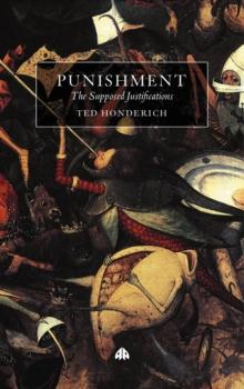 Punishment : The Supposed Justifications Revisited