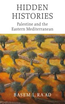 Hidden Histories : Palestine and the Eastern Mediterranean