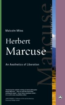 Herbert Marcuse : An Aesthetics of Liberation