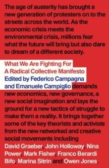 What We Are Fighting For : A Radical Collective Manifesto