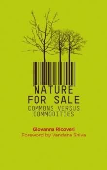 Nature for Sale : The Commons versus Commodities