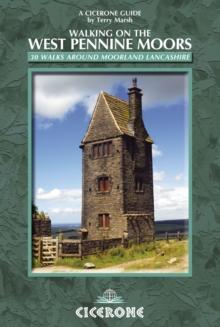 Walking on the West Pennine Moors : 30 walks around moorland Lancashire