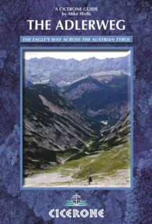 The Adlerweg : The Eagle's Way across the Austrian Tyrol