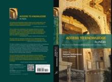 Access to Knowledge in India : New Research on Intellectual Property, Innovation and Development