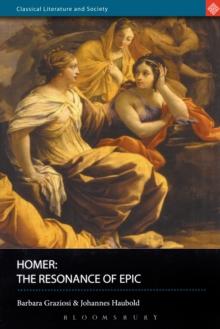 Homer : The Resonance of Epic