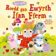 Roedd gan Ewyrth Ifan Fferm / Sing-Along Old Macdonald Had a Farm : Tyrd i Ganu