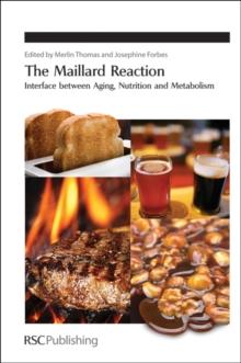 The Maillard Reaction : Interface between Aging