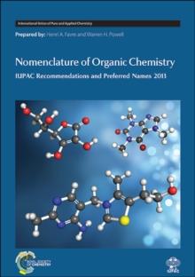 Nomenclature of Organic Chemistry : IUPAC Recommendations and Preferred Names 2013