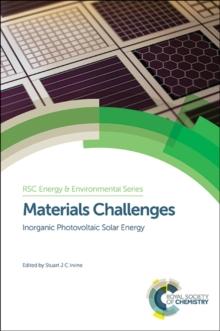 Materials Challenges : Inorganic Photovoltaic Solar Energy