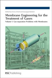 Membrane Engineering for the Treatment of Gases : Volume 1: Gas-separation Problems with Membranes