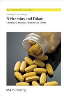 B Vitamins and Folate : Chemistry, Analysis, Function and Effects