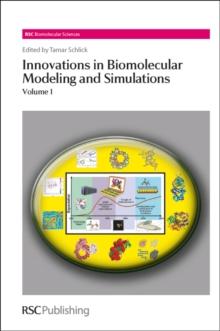 Innovations in Biomolecular Modeling and Simulations : Volume 1