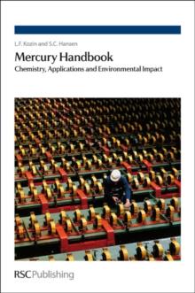 Mercury Handbook : Chemistry, Applications and Environmental Impact