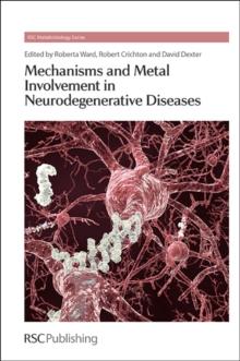 Mechanisms and Metal Involvement in Neurodegenerative Diseases