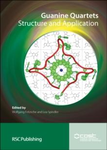 Guanine Quartets : Structure and Application