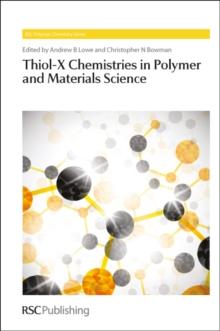 Thiol-X Chemistries in Polymer and Materials Science