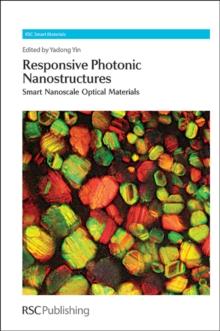 Responsive Photonic Nanostructures : Smart Nanoscale Optical Materials