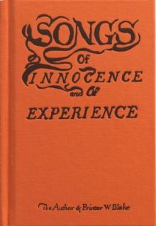 William Blake: Song of Innocence and of Experience