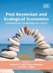 Post Keynesian and Ecological Economics : Confronting Environmental Issues