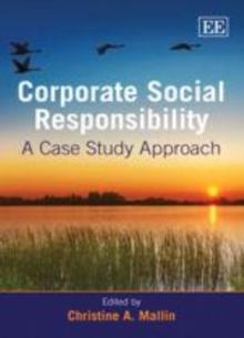 Corporate Social Responsibility : A Case Study Approach