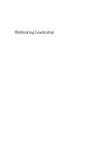 Rethinking Leadership : A New Look at Old Leadership Questions