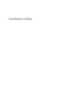 Food Security in Africa : Market and Trade Policy for Staple Foods in Eastern and Southern Africa