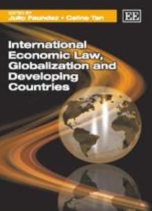 International Economic Law, Globalization and Developing Countries